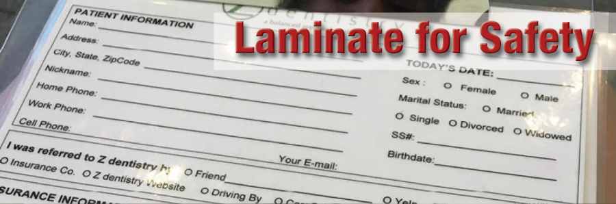 Laminate for Safety: Make Your Forms, Menus, and Handouts Re-Usable and Easy to Clean